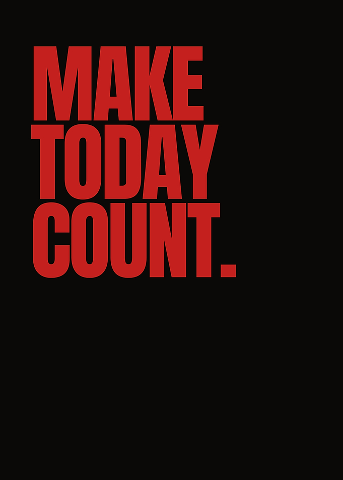 Make Today Count Motivational Poster
