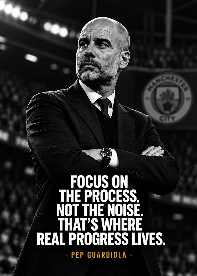 Pep Guardiola Inspirational Quote Poster