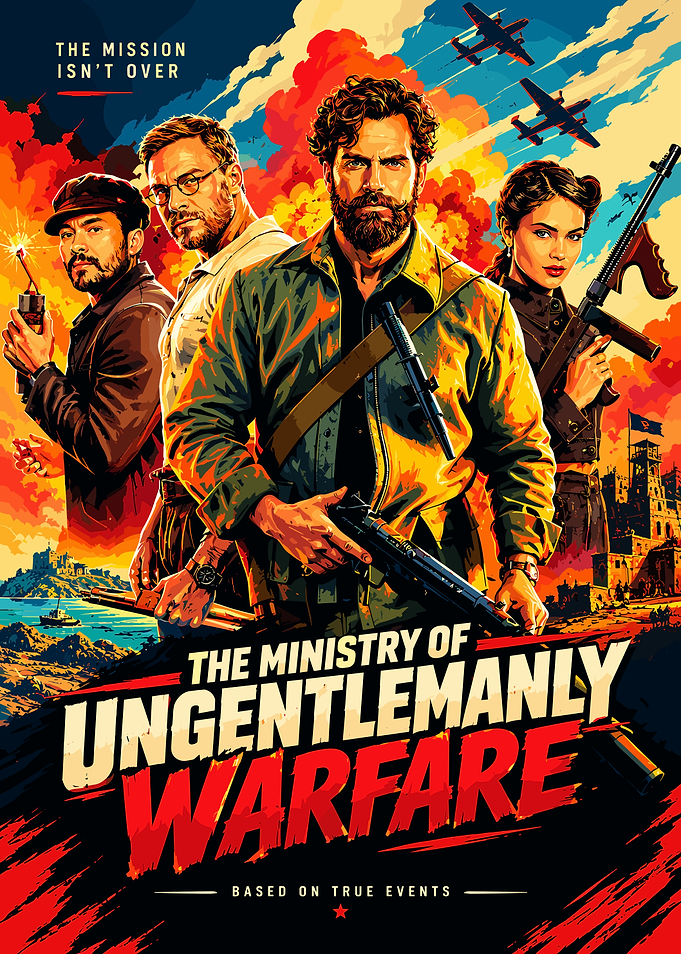 The Ministry of Ungentlemanly Warfare Poster