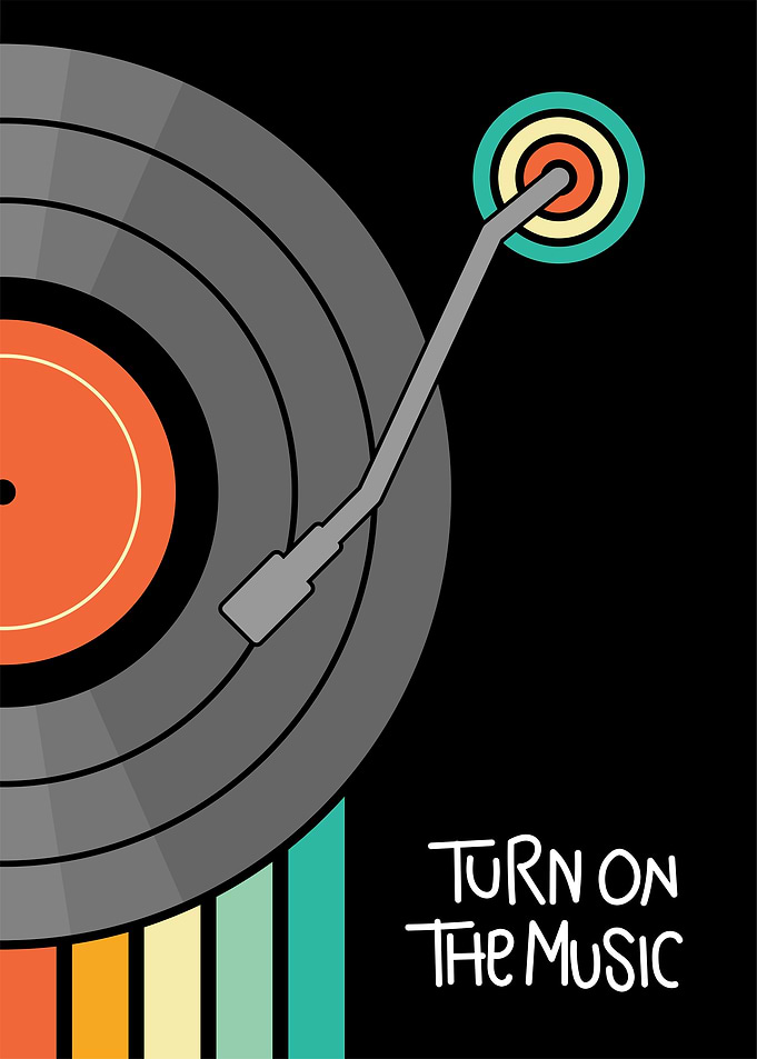 Turn On The Music Vinyl Poster