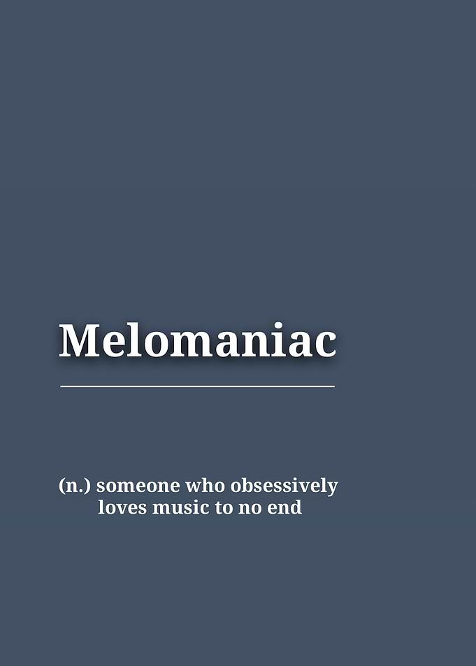 Melomaniac Definition Poster