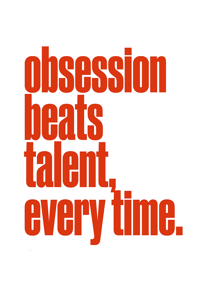 Obsession Beats Talent Motivational Quote