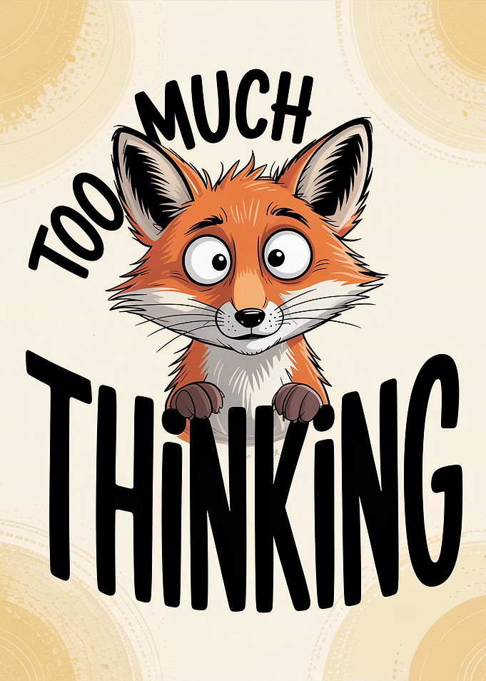 Too Much Thinking Fox Illustration