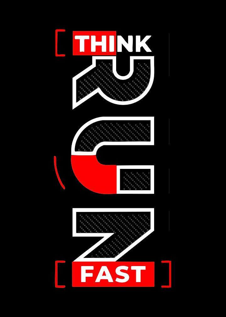 Think Run Fast Typography Design