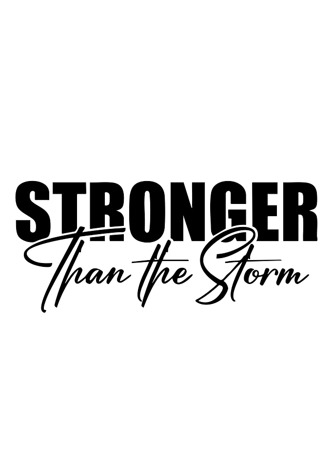 Stronger Than The Storm Typography