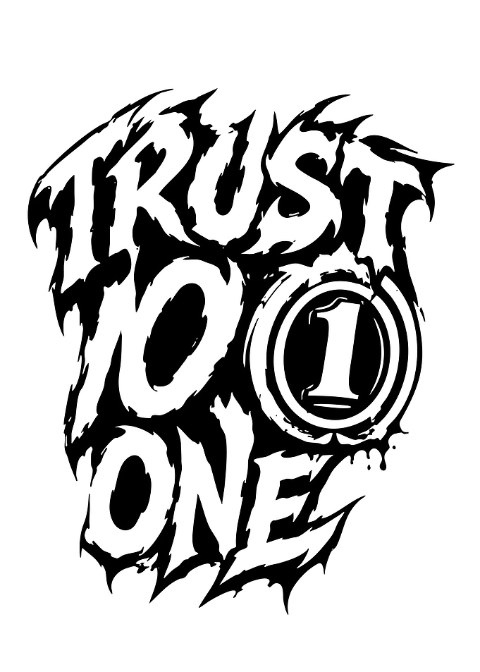 Trust No One Graphic Design