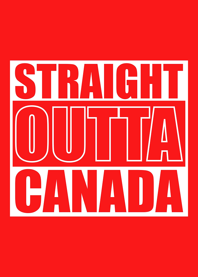 Straight Outta Canada Graphic Design