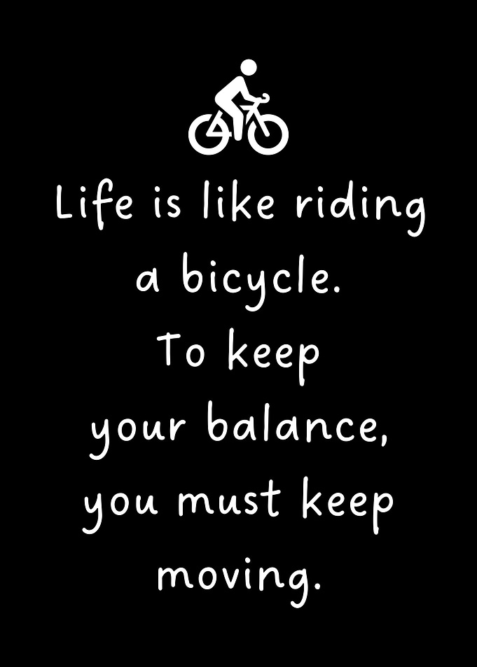 Life Motivational Quote Minimalist Cyclist Black White Poster
