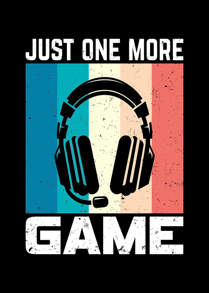 Just One More Game Gaming Design