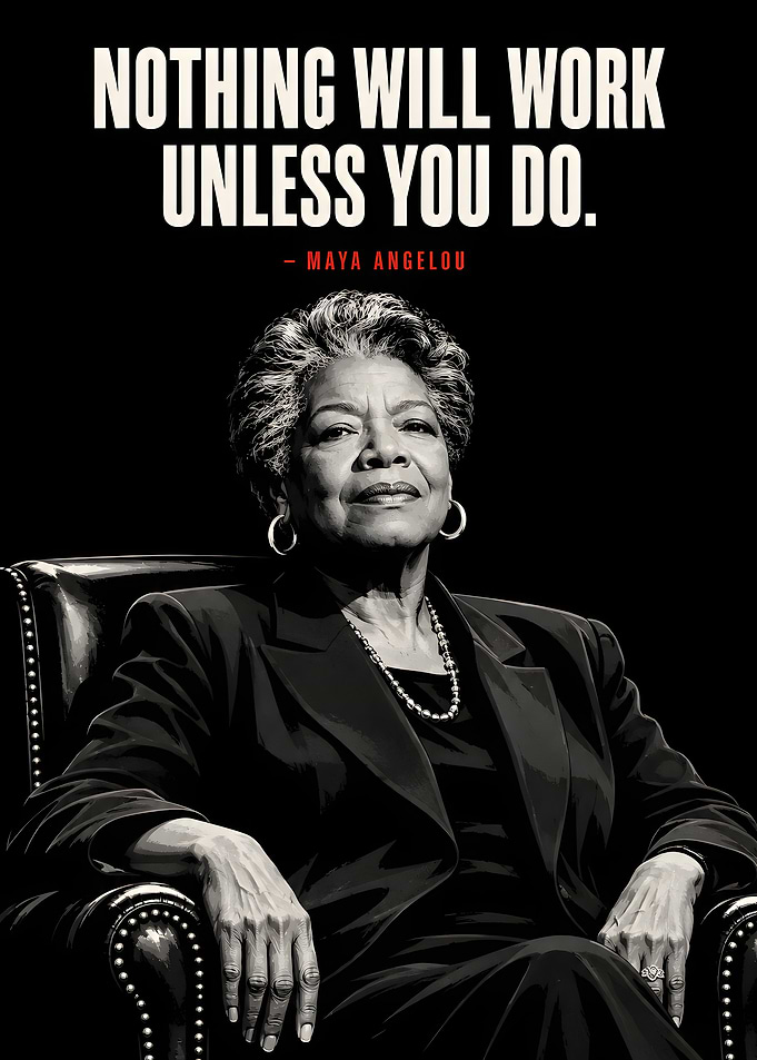 Maya Angelou Inspirational Quote Poster
