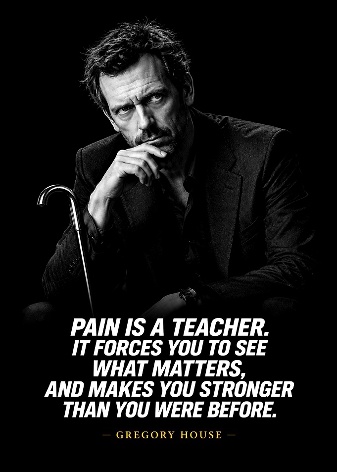Gregory House Inspirational Quote Poster