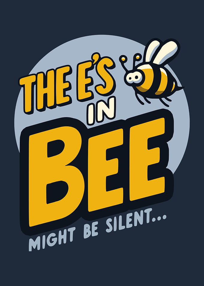 The E's in Bee Pun Graphic