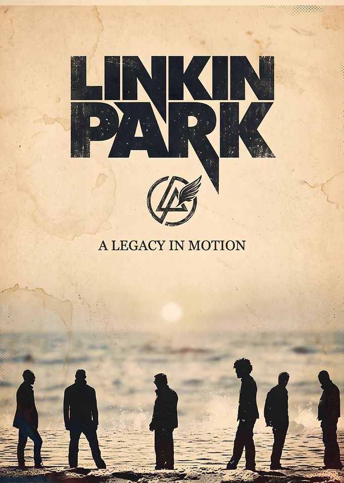 Linkin Park A Legacy In Motion Poster