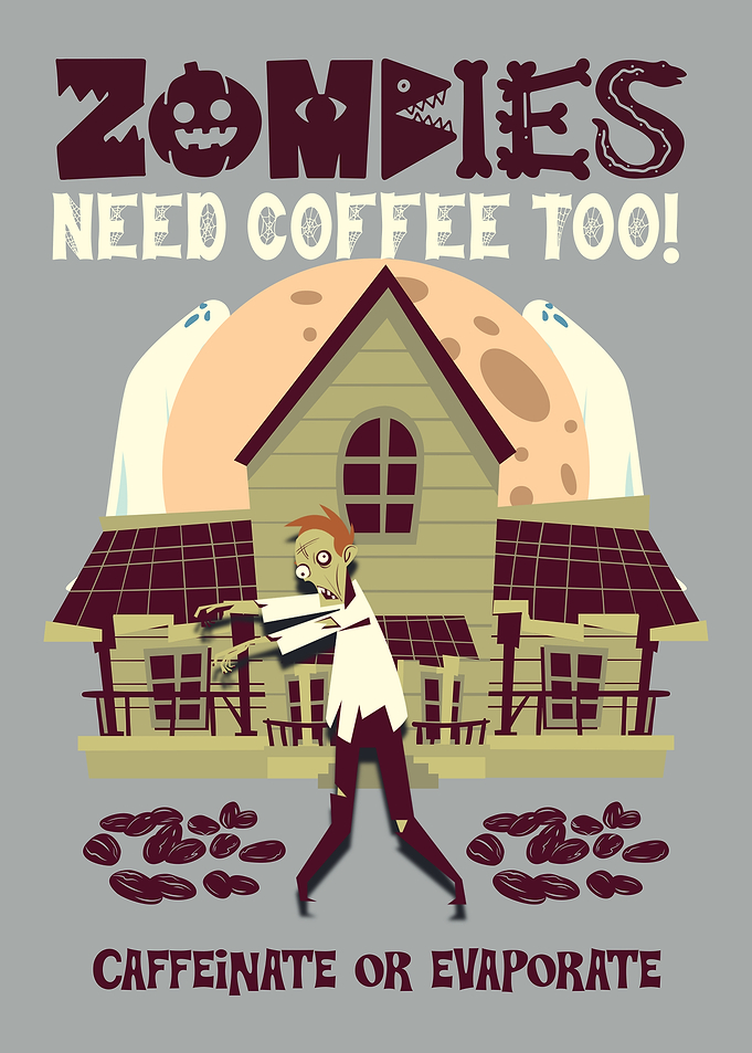 Zombies Need Coffee Too Poster
