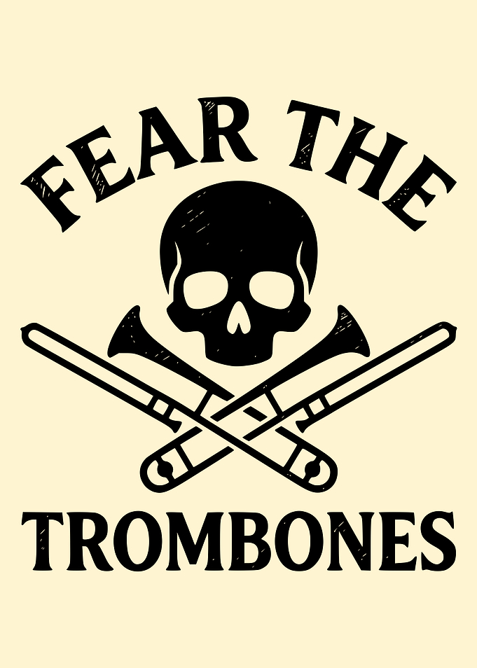 Fear The Trombones