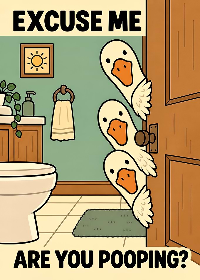 Funny Duck Bathroom Humor Poster