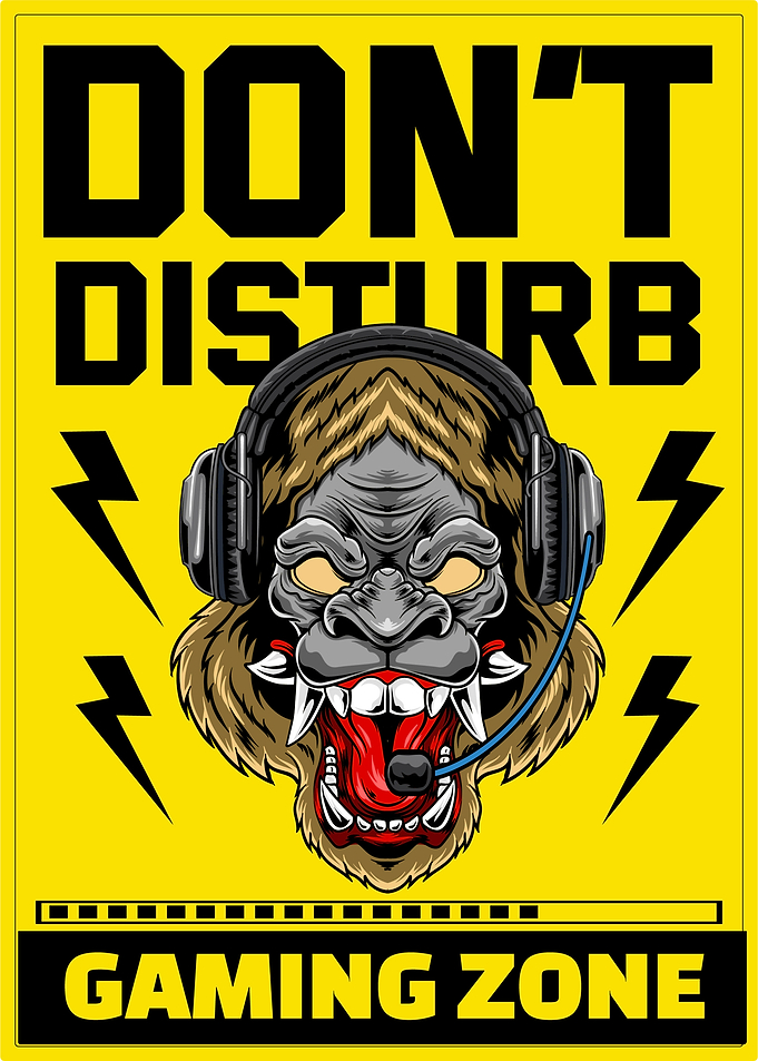 Don't Disturb Gaming Zone Gorilla Poster