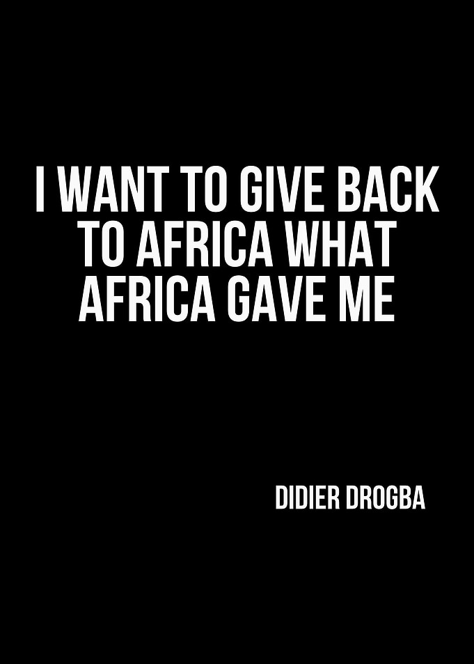 Didier Drogba Inspirational Quote