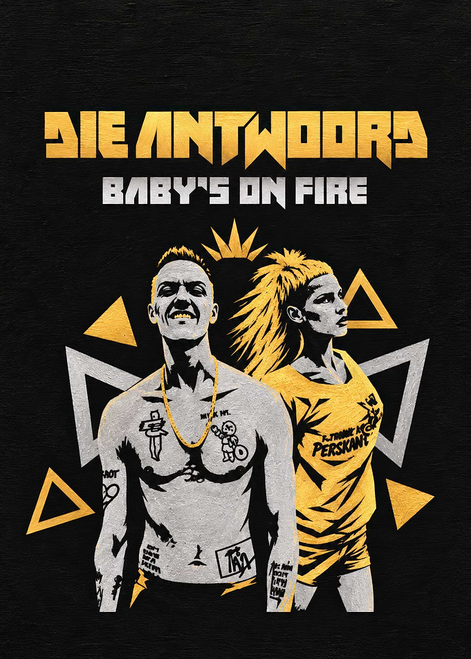 Die Antwoord Baby's On Fire Poster