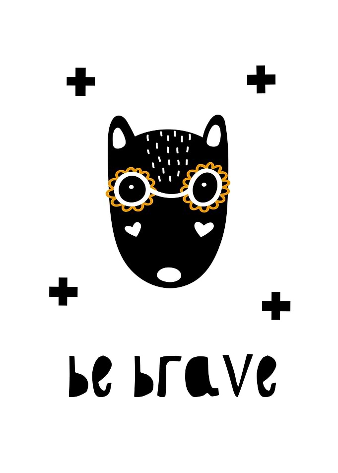 Be Brave Cute Animal Illustration