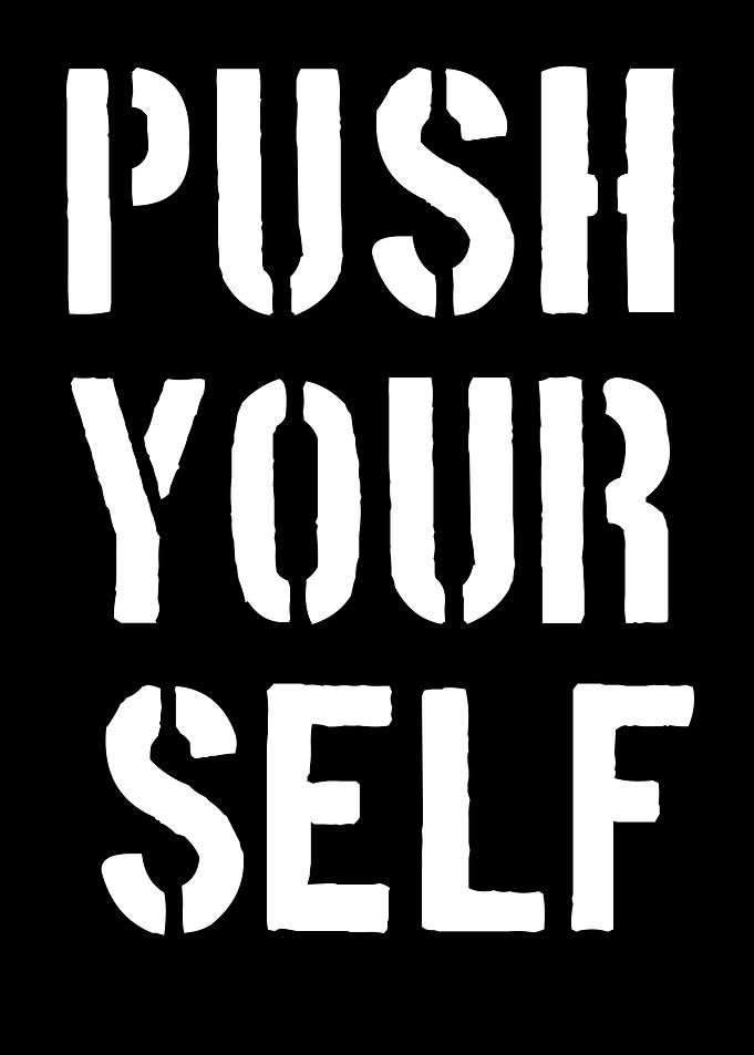 Push Yourself Motivational Text Art