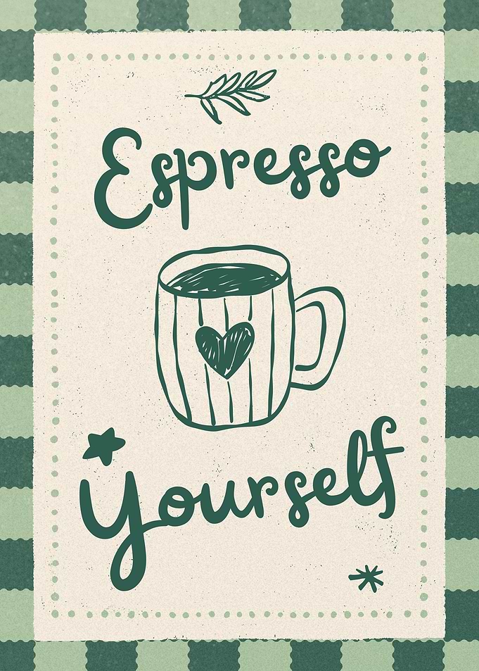 Espresso Yourself Coffee Wall Art in Green