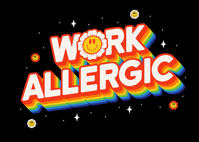 Work Allergic