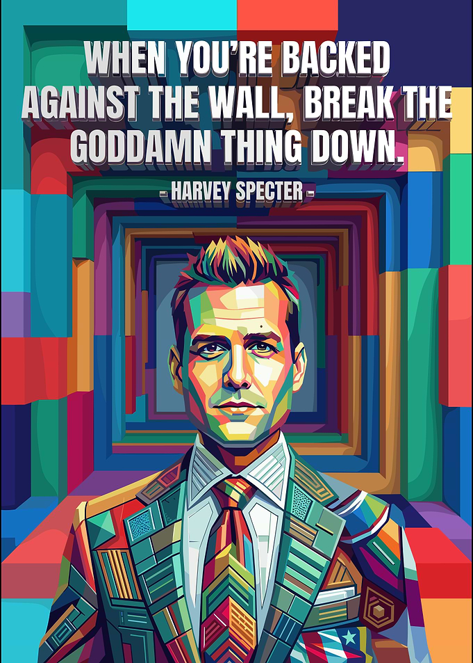Harvey Specter Pop Art Quote Poster
