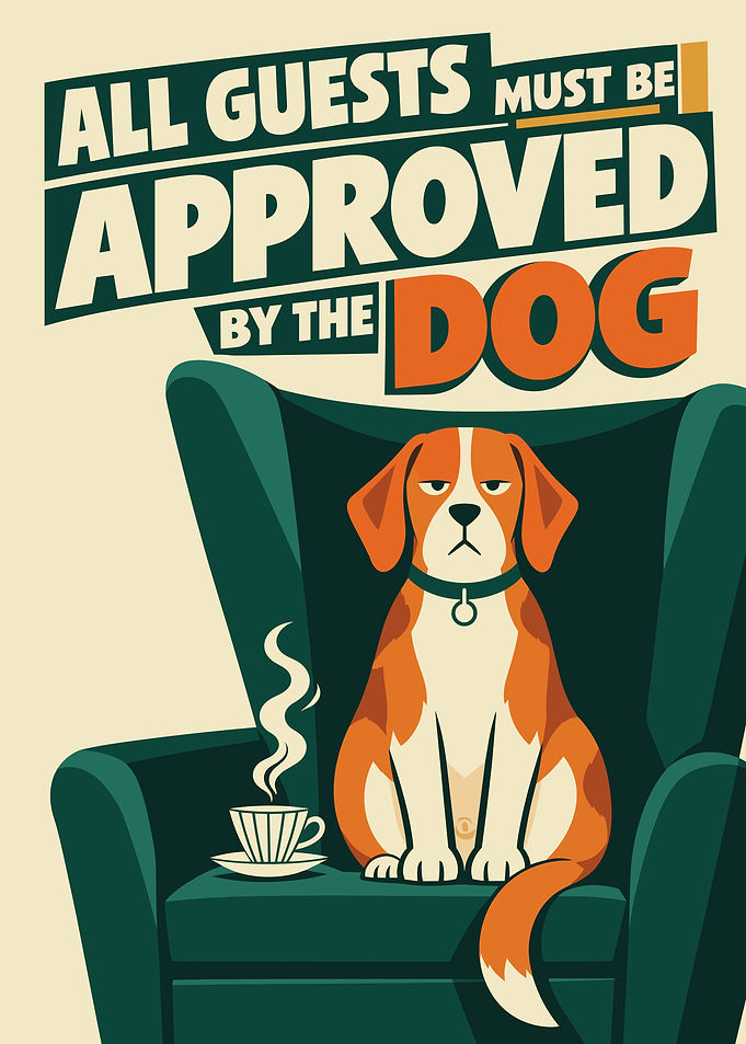 Funny Dog Guest Approval Poster