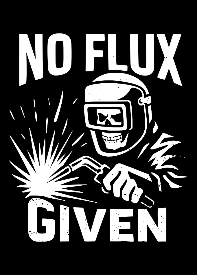 No Flux Given Welder Skull Design