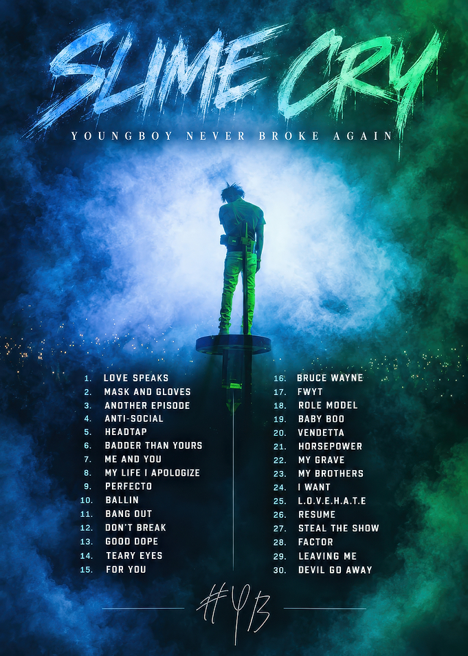 YoungBoy Never Broke Again Slime Cry Poster