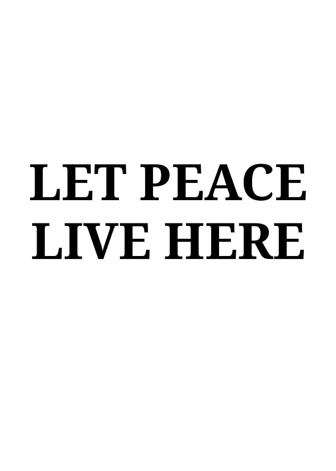 Let Peace Live Here Text Art