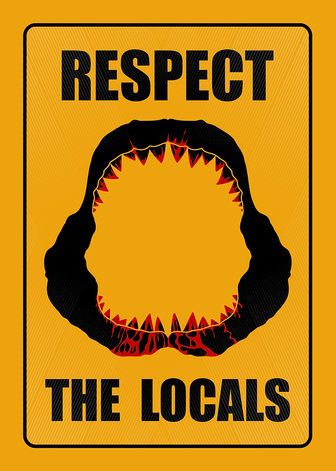 Respect The Locals Shark Poster