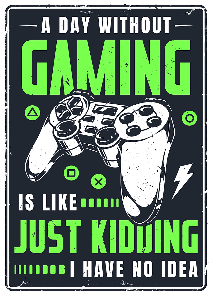 A Day Without Gaming Poster