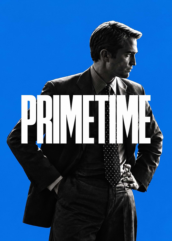 Robert Pattinson Primetime Poster