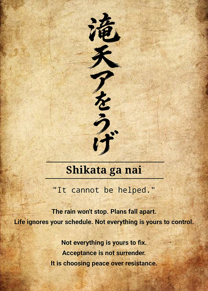 Shikata ga nai Japanese philosophy poster
