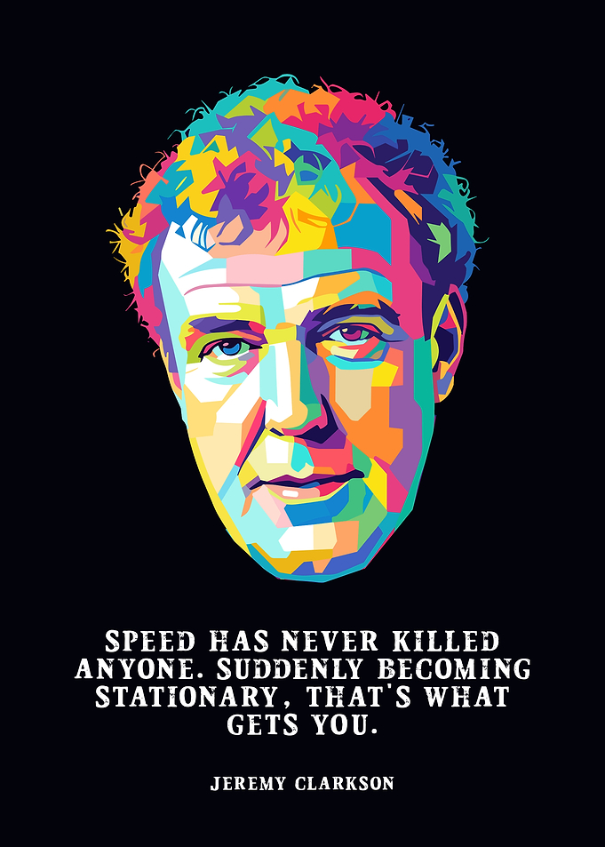 Jeremy Clarkson Pop Art Quote Poster