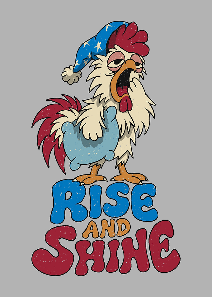 Rise and Shine