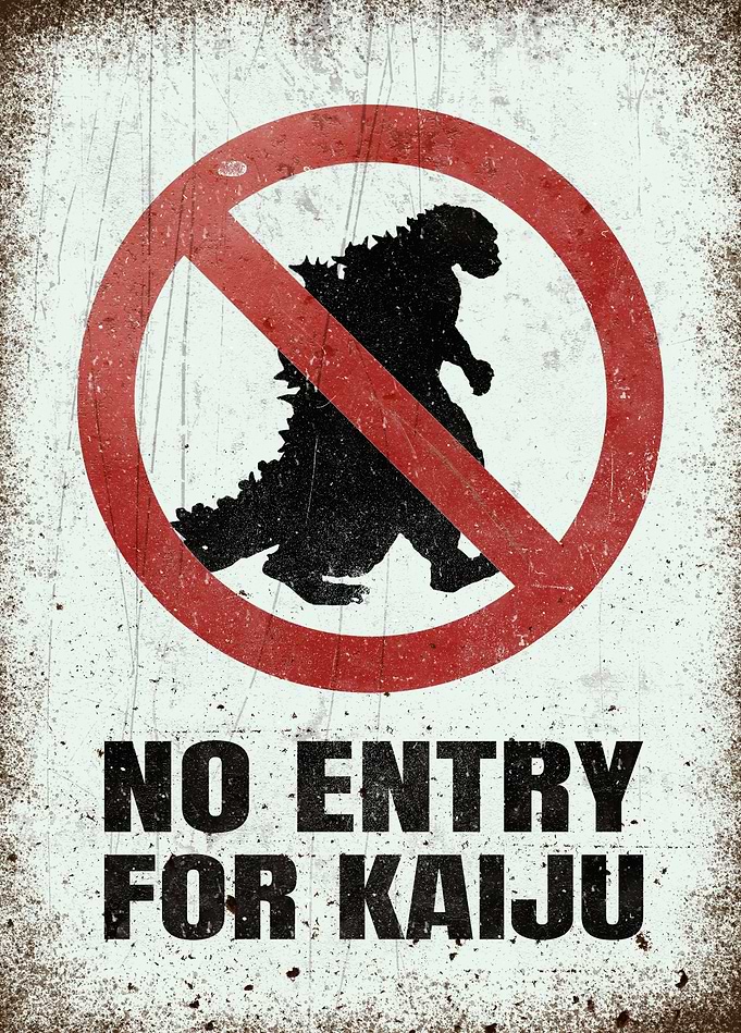 No Entry for Kaiju