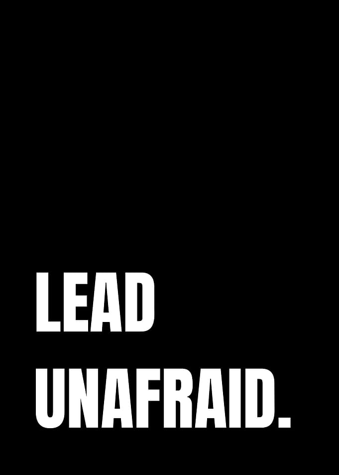 Lead Unafraid Minimalist Typography Poster
