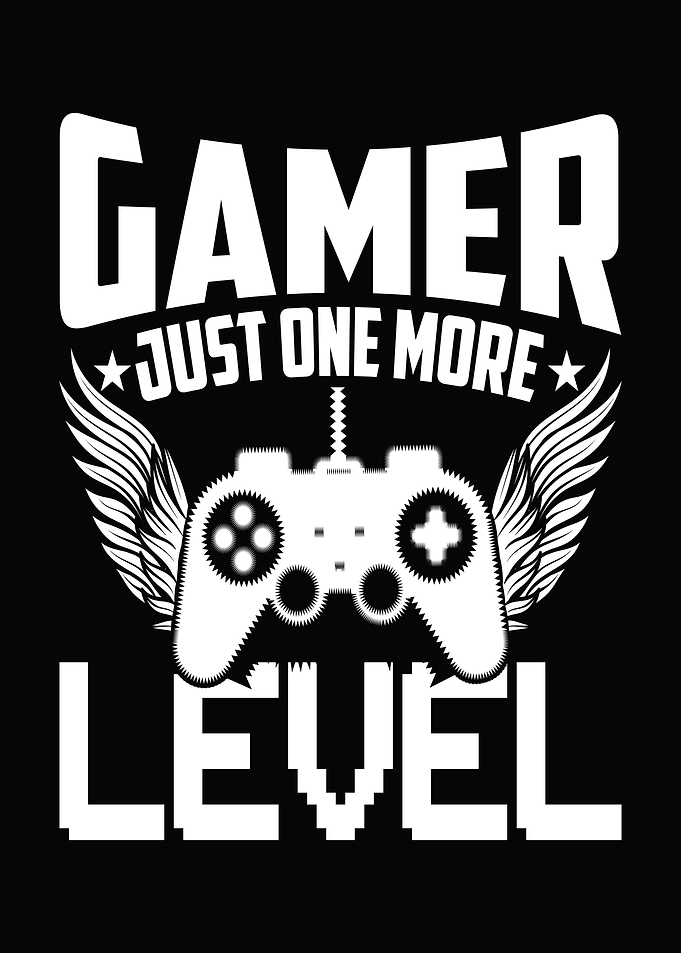 Gamer Just One More Level Design
