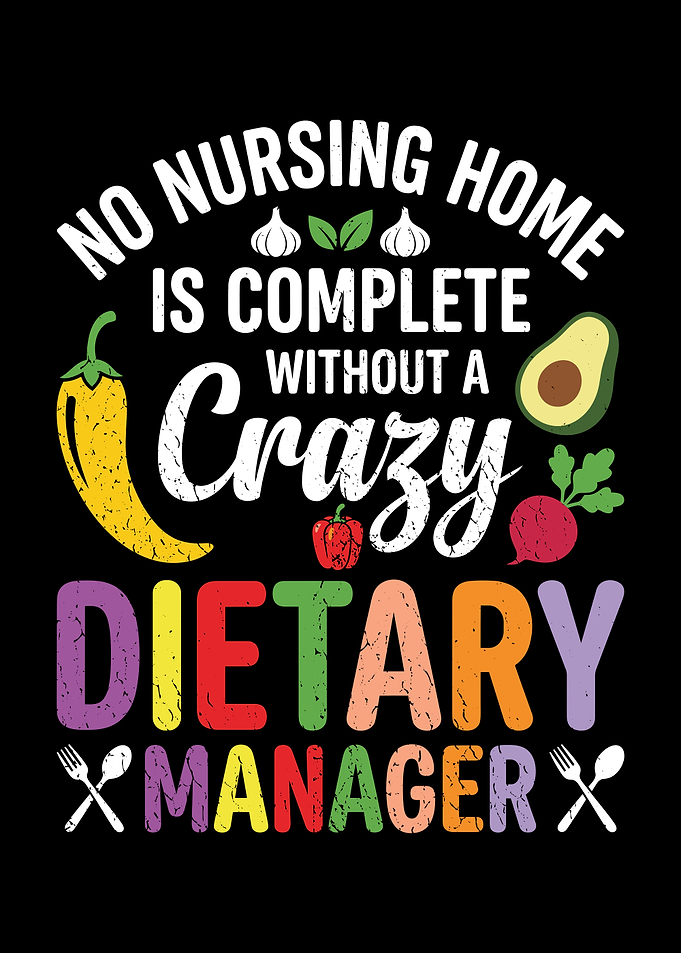 Funny Dietary Manager Nursing Home Quote