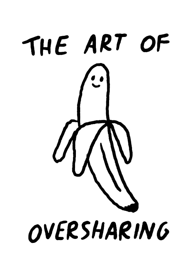 The Art of Oversharing Banana Illustration