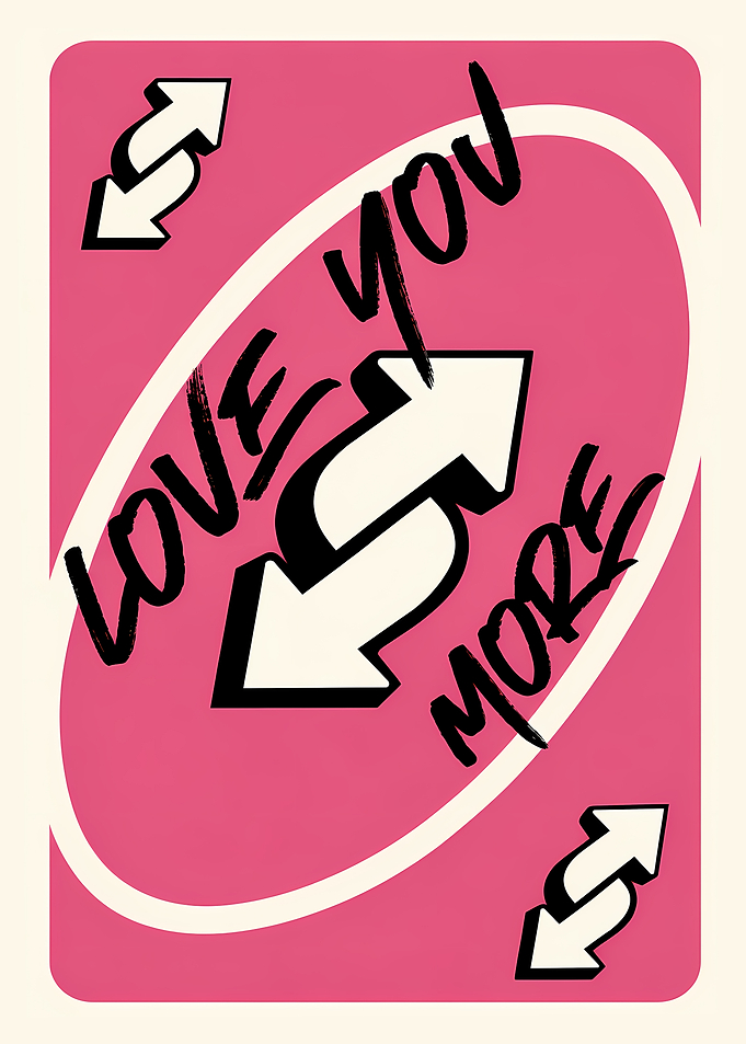 Love You More Reverse Romantic
