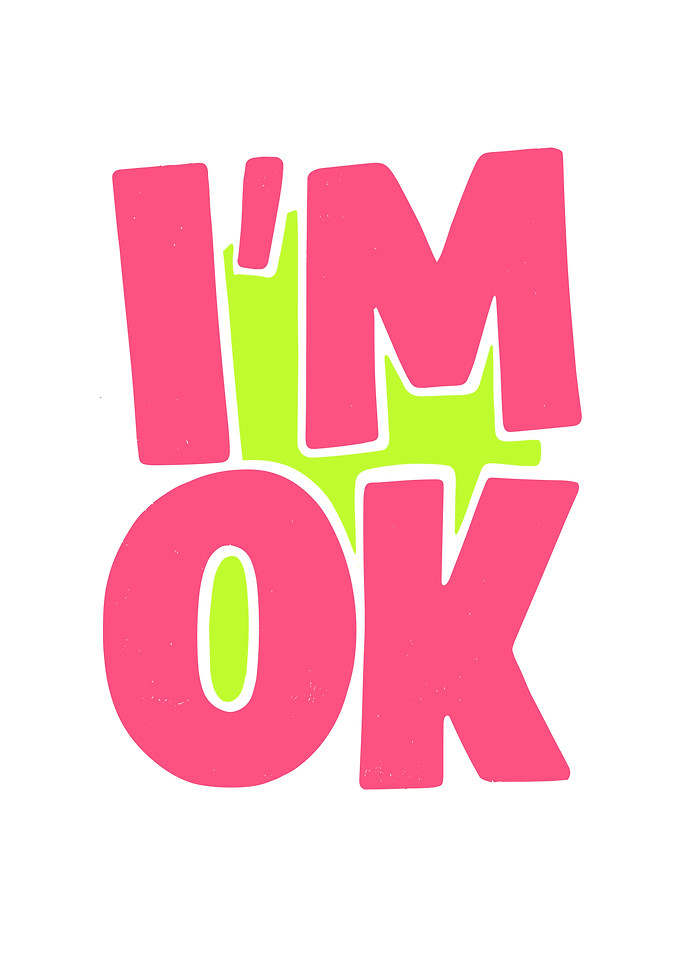 I'm OK Neon Typography Art