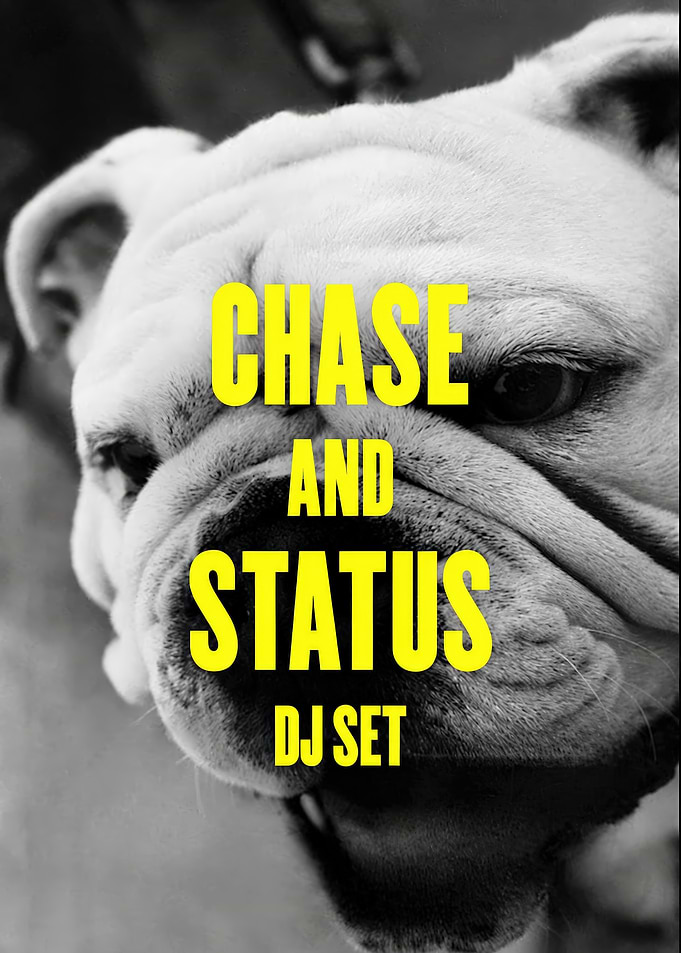 Chase and Status DJ Set Poster