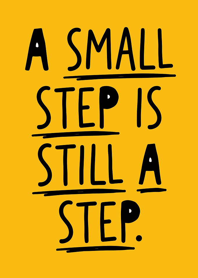 A Small Step Is Still A Step
