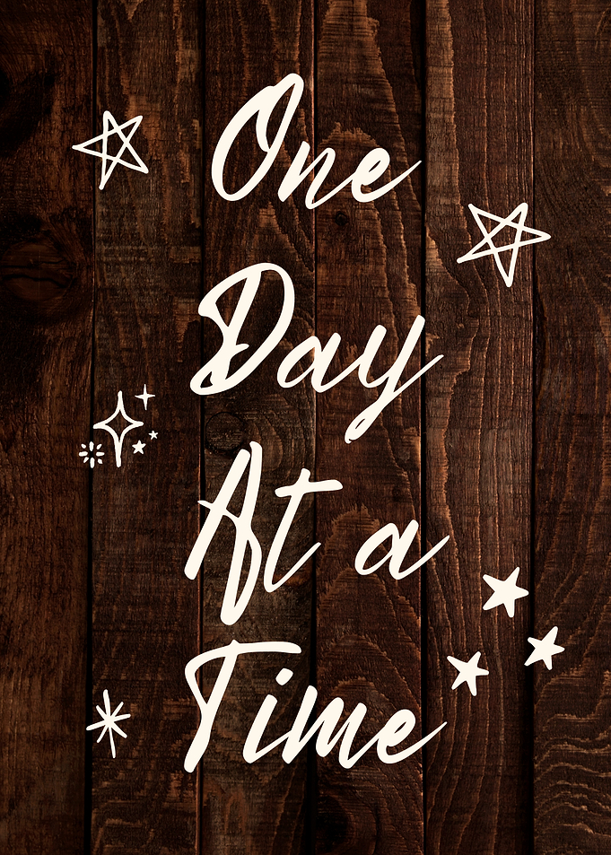One Day At A Time Motivational Positive Quote Wall Art