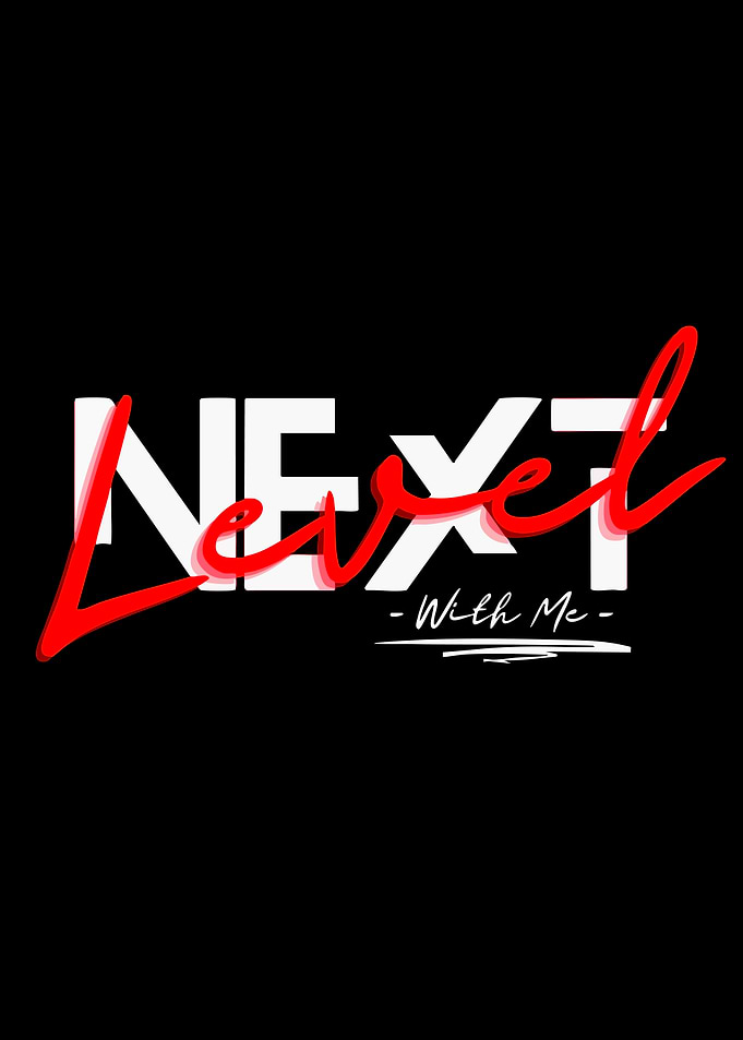Next Level With Me Typography Design