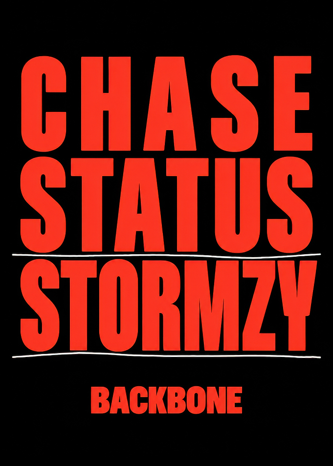 Chase & Status Stormzy Backbone Typography